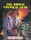 The Bhopal Chemical Leak (World disasters)