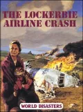 Lockerbie Airline Crash (World disasters)