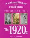 1920s A Cultural History of the United States