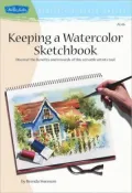 Keeping a Watercolor Sketchbook (Artist's Library Series)