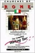 Rome: Churches of Rome: The Complete Walking Tour (Tapeguide Walking Tours)