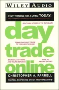 Day Trade Online Audiobook: Start Trading for a Living Today (Wiley Audio)
