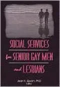 Social Services for Senior Gay Men and Lesbians