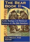 The Bear Book II : Further Readings in the History and Evolution of a Gay Male Subculture