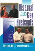 Bisexual and Gay Husbands : Their Words, Their Stories