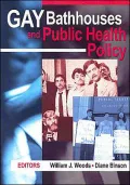 Gay Bathhouses and Public Health Policy