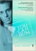 You Can Run: Gay, Glam, and Gritty Travels in South America