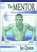 The Mentor: A Memoir of Friendship and Gay Identity