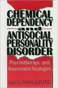 Chemical Dependency and Antisocial Personality Disorder
