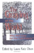 Graying of the World: Who Will Care for the Frail Elderly