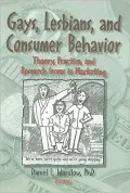 Gays, Lesbians, and Consumer Behavior