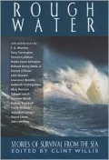 Rough Water: Stories of Survival from the Sea (Extreme Adventure)