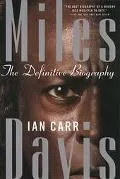 Miles Davis The Definitive Biography