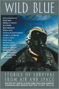 Wild Blue: Stories of Survival from Air and Space