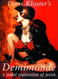 Doris Kloster's Demimonde: A Visual Exploration of Fetish