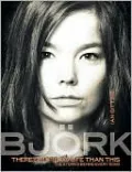 Bjork: There's More to Life Than This, the Stories Behind Every Song