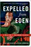 Expelled from Eden: A William T. Vollman Reader