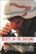 Boots on the Ground: Stories of American Soldiers from Iraq to Afghanistan