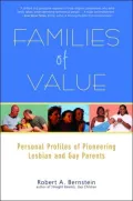 Families of Value: Families of Value: Personal Profiles of Pioneering Lesbian and Gay Parents