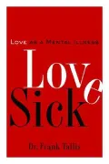 Love Sick: Love As A Mental Illness