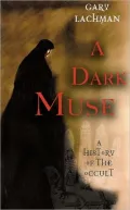 Dark Muse A History Of The Occult