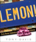 Lemon!: Sixty Heroic Automotive Failures