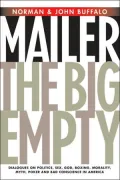 The Big Empty: Dialogues on Politics, Sex, God, Boxing, Morality, Myth, Poker and Bad Conscience in America