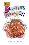 The Puzzler's Elusion : A Tale of Fraud, Pursuit, and the Art of Logic