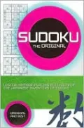 Sudoku the Original: Logical Number-Placing Puzzles from the Japanese Inventors of Sudoko