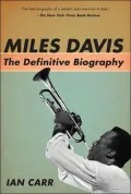 Miles Davis: The Definitive Biography