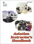 Aviation Instructor's Handbook : FAA-H-8083-9