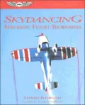 Skydancing: Aerobatic Flight Techniques
