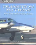 Transition to Twins: Your First Multi-Engine Rating