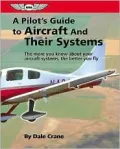 A Pilot's Guide to Aircraft and Their Systems (Focus Series Book)