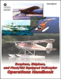 Seaplane, Skiplane, and Float/Ski Equipped Helicopter Operations Handbook: Faa-h-8083-23