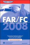 FAR/FC: Federal Aviation Regulations for Flight Crew