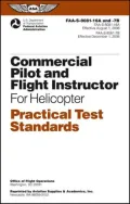 Commercial Pilot and Flight Instructor for Helicopter Practical Test Standards: FAA-S-8081-16A/FAA-S-8081-7B