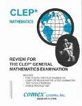 Review for the Clep General Mathematics Examination Complete Review of Skills