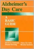 Alzheimer's Day Care: A Basic Guide