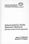 The Intermediate Finite Element Method: Fluid Flow and Heat Transfer Applications