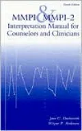 MMPI & MMPI-2: Interpretation Manual for Counselors and Clinicians