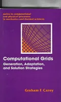 Computational Grids : Generations, Adaptation and Solution Strategies