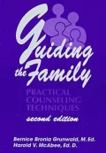 Guiding the Family: Practical Counseling Techniques