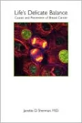Life's Delicate Balance: Guide to Causes and Prevention of Breast Cancer