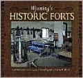 Wyoming's Historic Forts