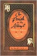 Or Perish in the Attempt: Wilderness Medicine in the Lewis and Clark Expediton
