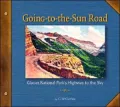 Going to the Sun Road: Glacier National Park's Highway to the Sky