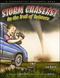 Storm Chasers: On the Trail of Twisters