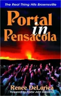 Portal in Pensacola : The Real Thing Hits Brownsville