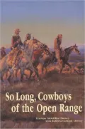 So Long, Cowboys of the Open Range